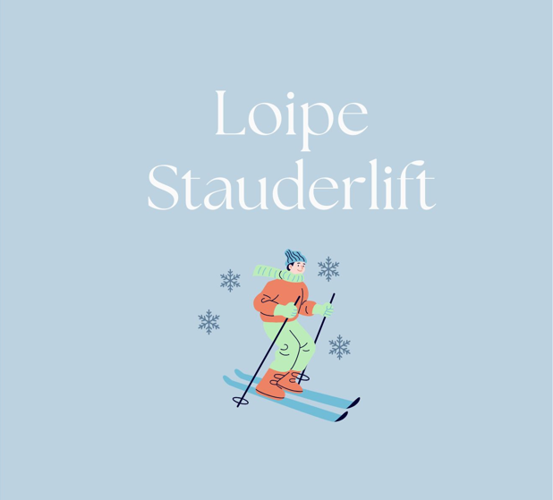 Loipe, Stauderlift