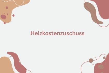 Heizkostenzuschuss 2025